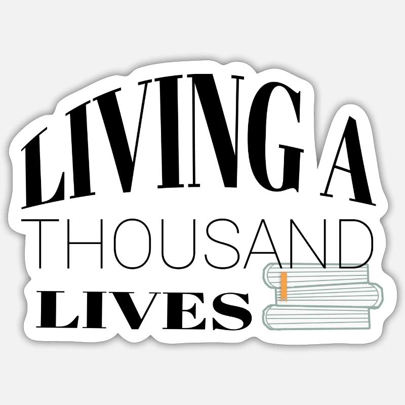 A Reader Lives a Thousand Lives Geschenk - Sticker Größe S (10 x 10 cm) - Mattweiß