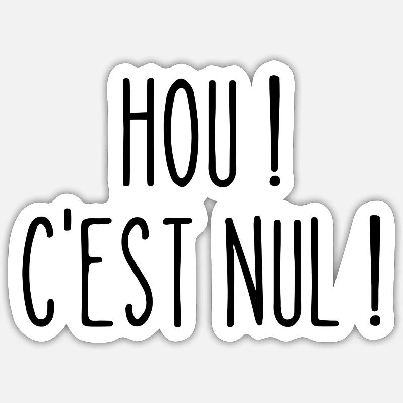 hou c'est nul - Sticker taille S (10 x 10 cm) - blanc mat