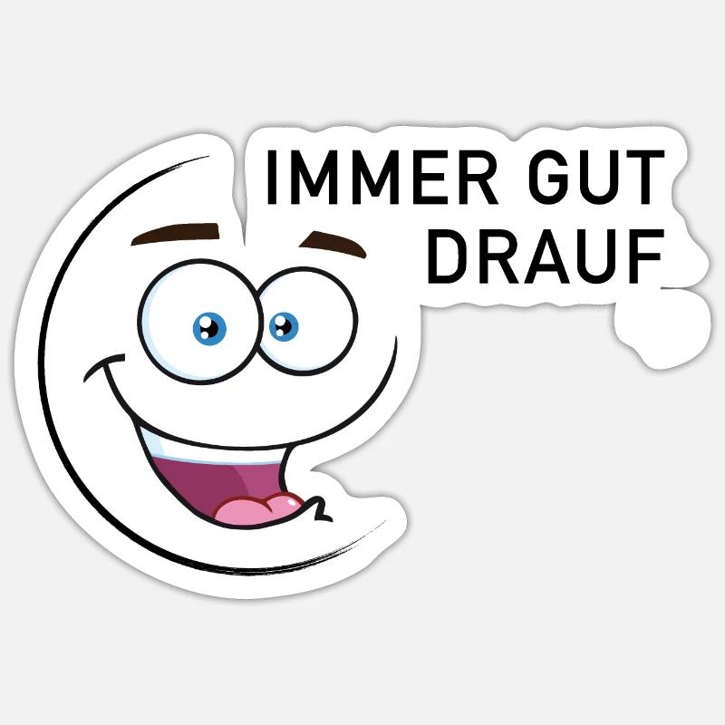 Immer gut drauf | smiley - Sticker Größe S (10 x 10 cm) - Mattweiß