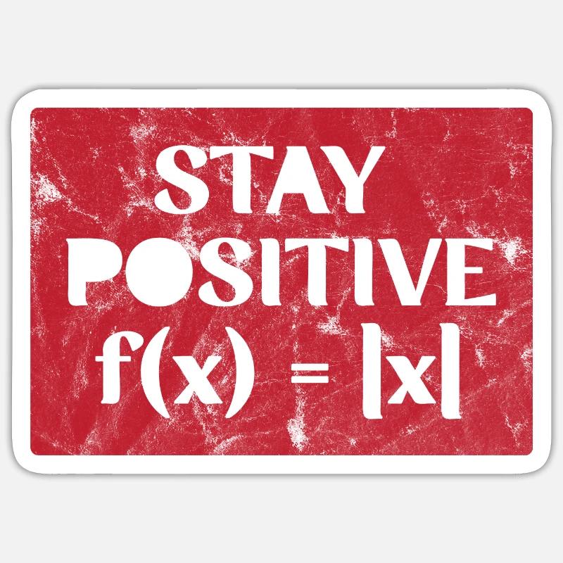 Restez positif - Sticker taille S (10 x 10 cm) - blanc mat