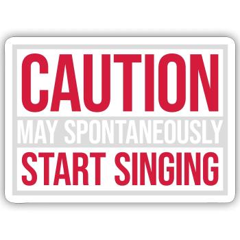 may spontaneously start singing - Sticker size S (10 x 10 cm) - white matte - Front