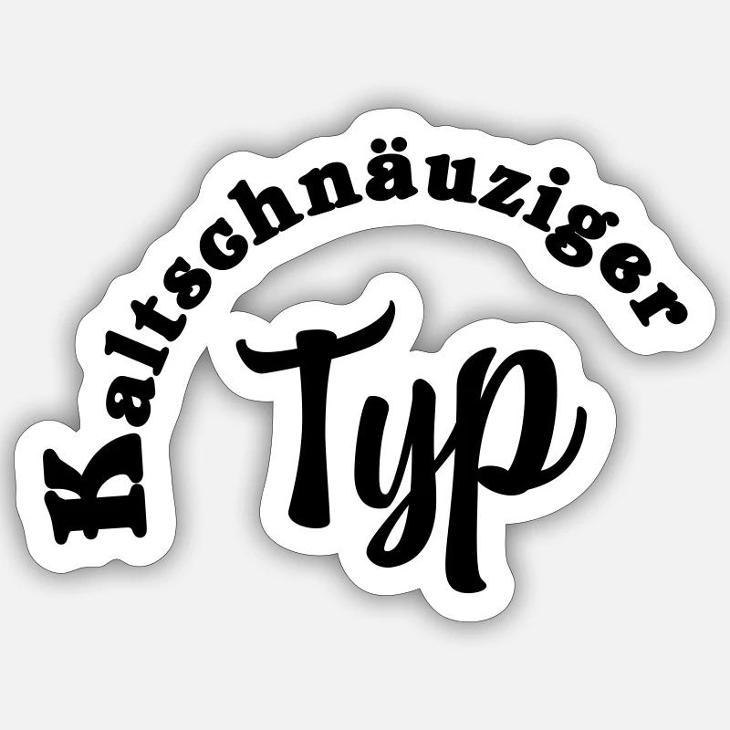 Kaltschnäuziger Typ - Sticker Größe S (10 x 10 cm) - Mattweiß
