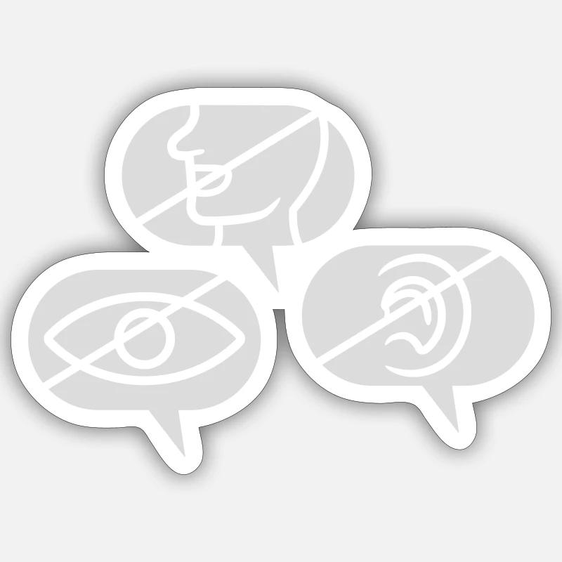 No seeing Hearing speak Sticker size S (10 x 10 cm)