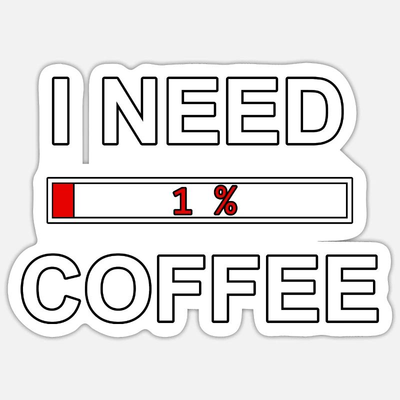 I Need Coffee 1% - Sticker size S (10 x 10 cm) - white matte