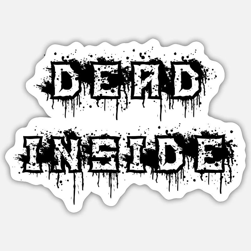 dead inside black Sticker Größe S (10 x 10 cm)