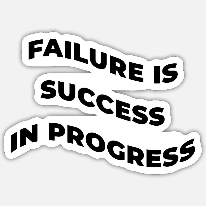 failure is success in progress - mindset design - Sticker Größe S (10 x 10 cm) - Mattweiß