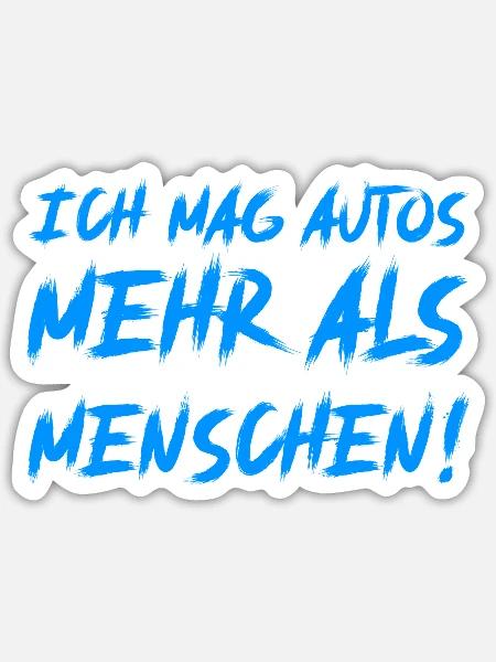 Ich mag Autos mehr als Menschen - Sticker Größe S (10 x 10 cm) - Mattweiß