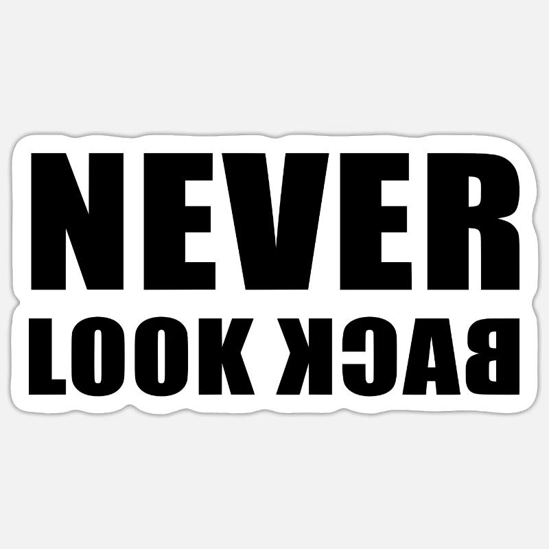Never Look Back - Sticker Größe S (10 x 10 cm) - Mattweiß