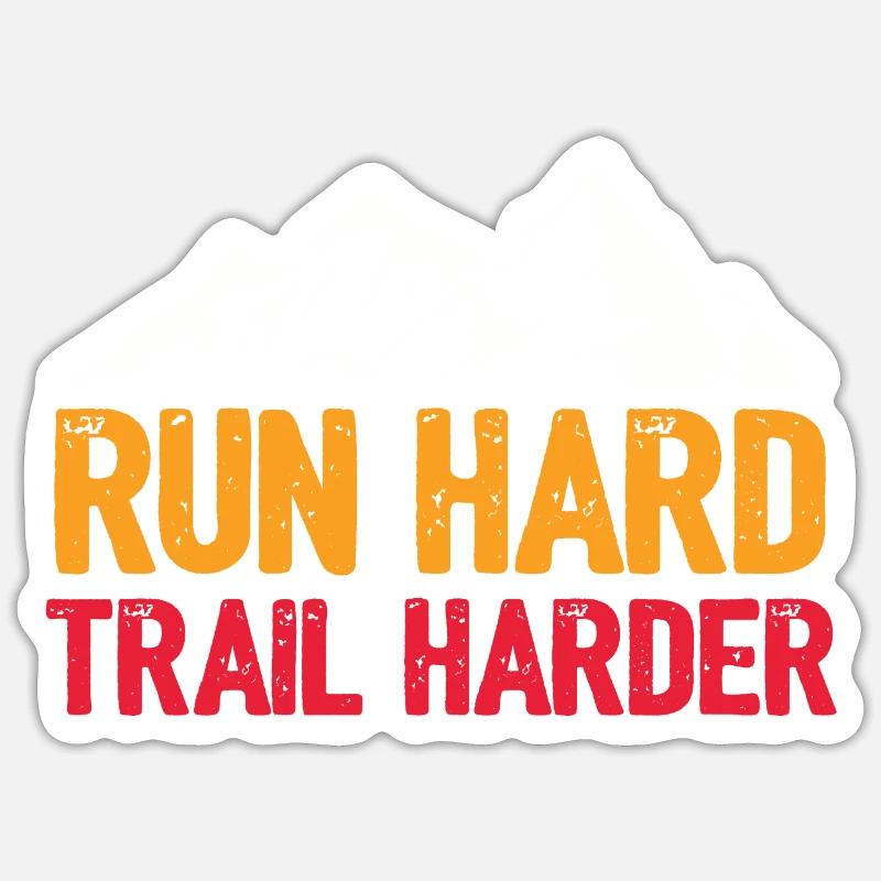Run Hard. Trail Harder. - Sticker size S (10 x 10 cm) - white matte