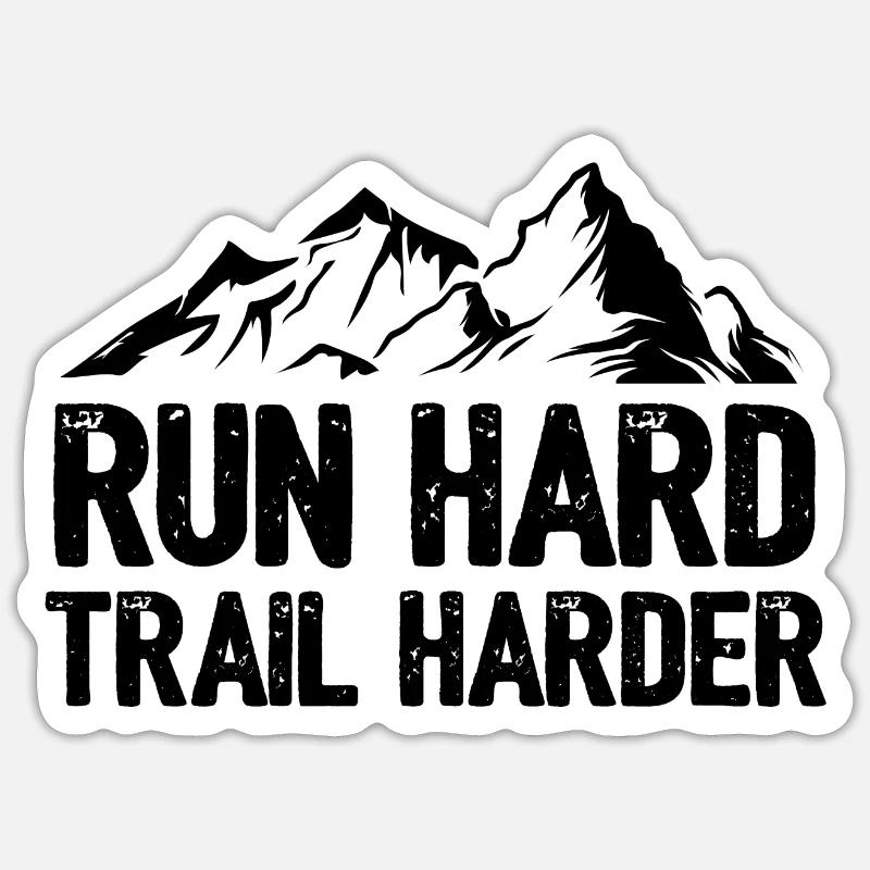 Laufen Sie hart. Härterer Trail. - Sticker Größe S (10 x 10 cm) - Mattweiß