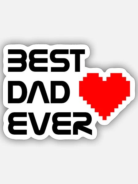 BEST DAD EVER mit Pixelherz - Sticker Größe S (10 x 10 cm) - Mattweiß