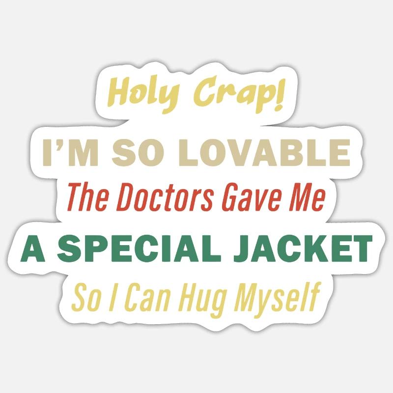 Holy crap I'm so lovable - Sticker size S (10 x 10 cm) - white matte