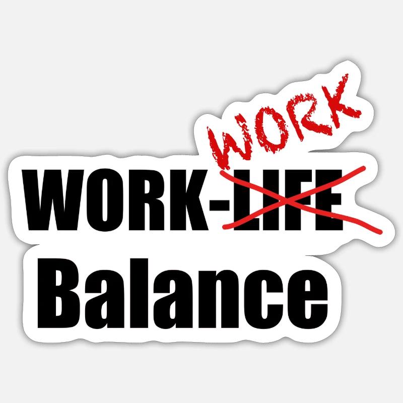 Work-Work-Balance Sticker Größe S (10 x 10 cm)