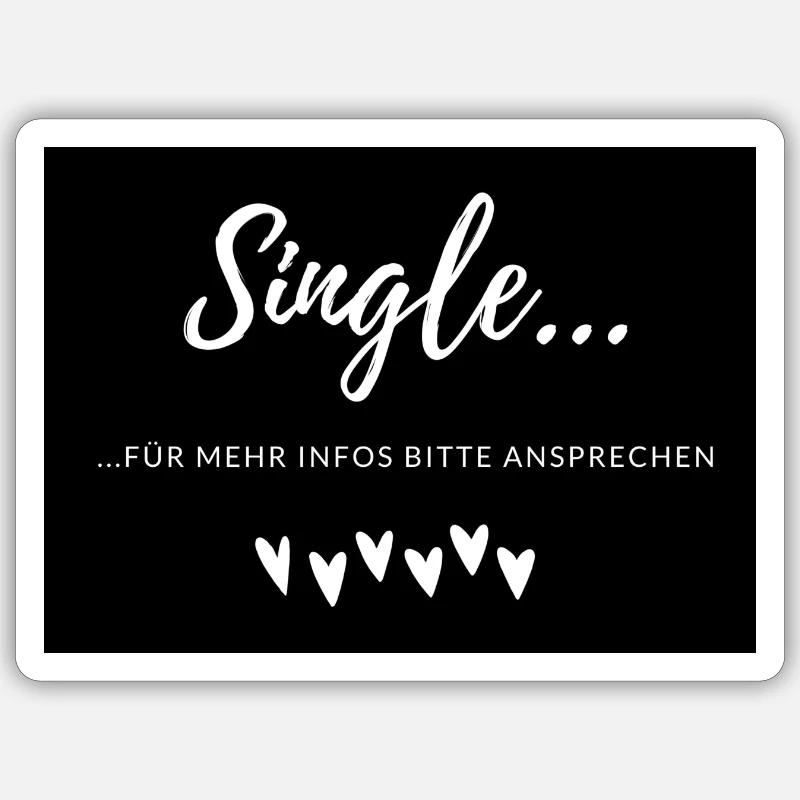 Single Spruch 1 Sticker Größe S (10 x 10 cm)