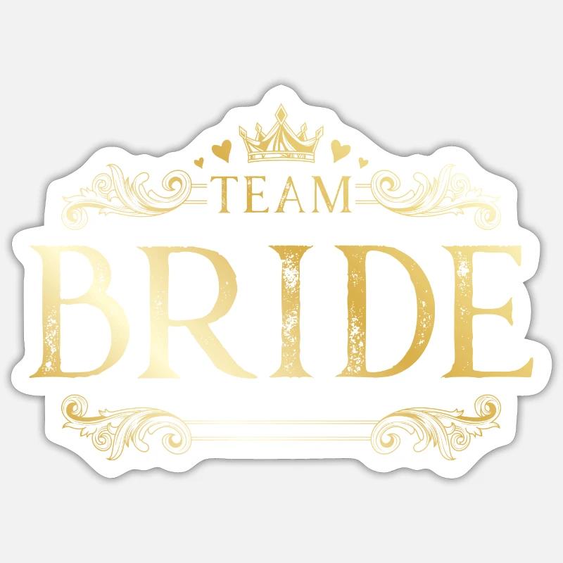 Team Bride - Sticker Größe S (10 x 10 cm) - Mattweiß