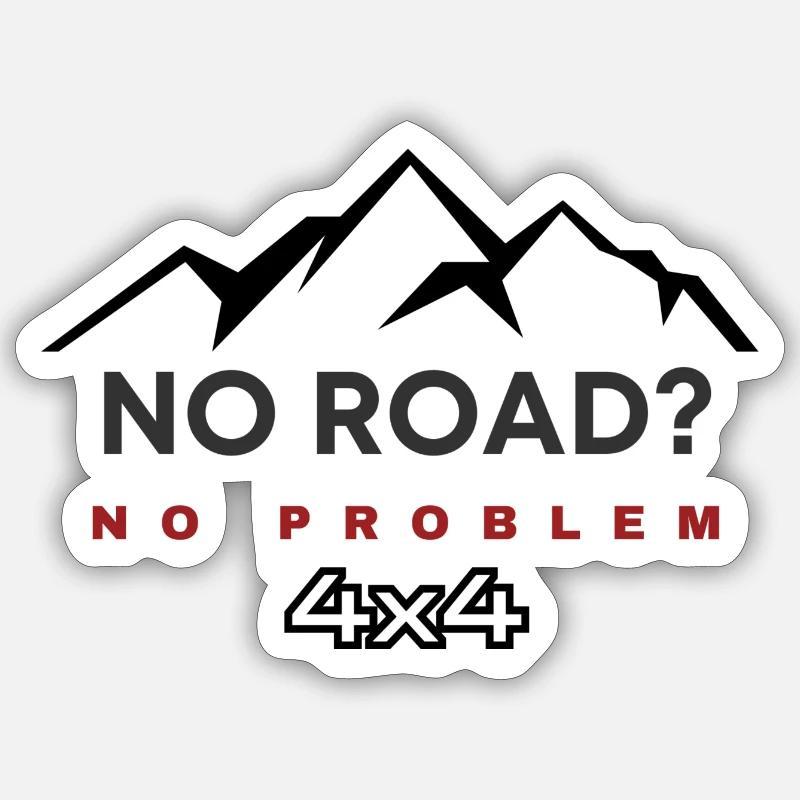 NO ROAD NO PROBLEM 4X4 Sticker size S (10 x 10 cm)