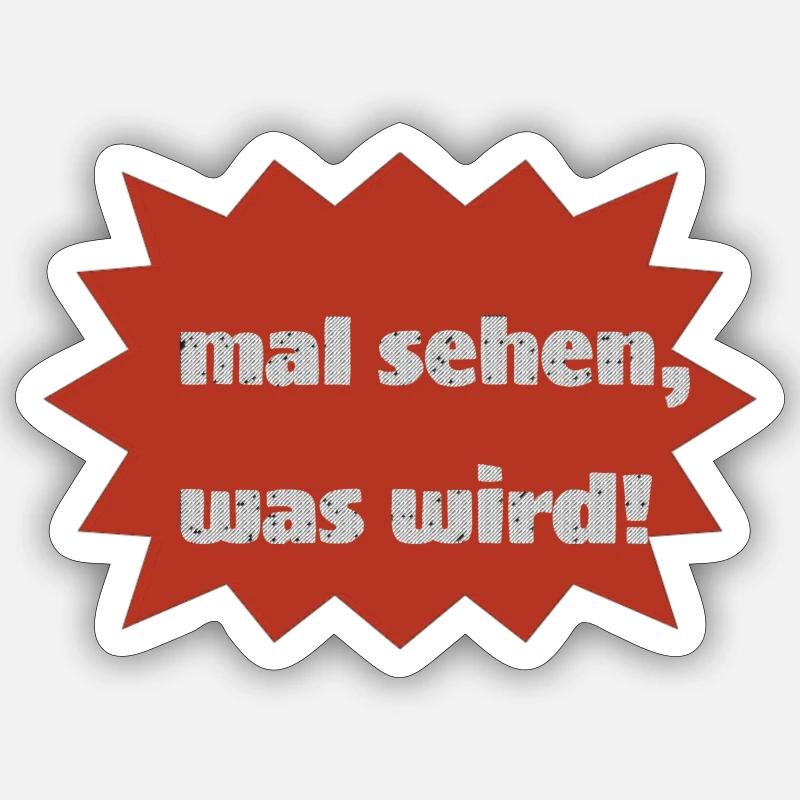 mal sehen was wird Sticker Größe S (10 x 10 cm)