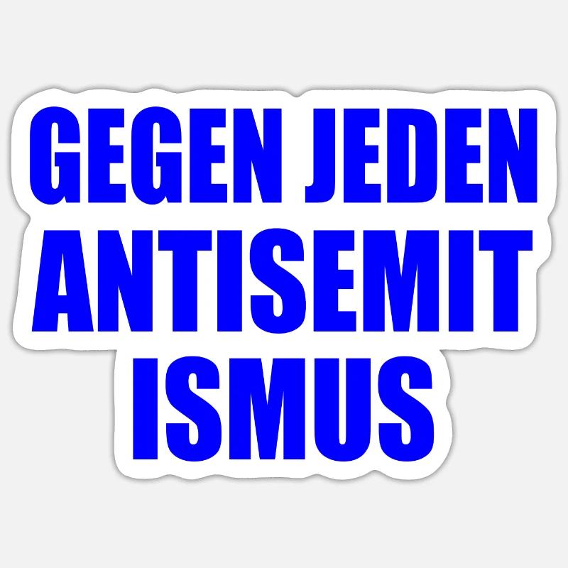 Gegen jeden antisemitismus - Sticker Größe S (10 x 10 cm) - Mattweiß