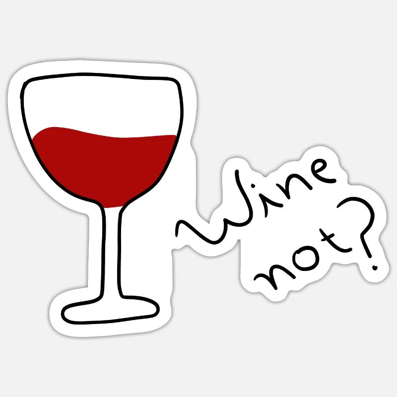 Wine not ? - Sticker taille S (10 x 10 cm) - blanc mat