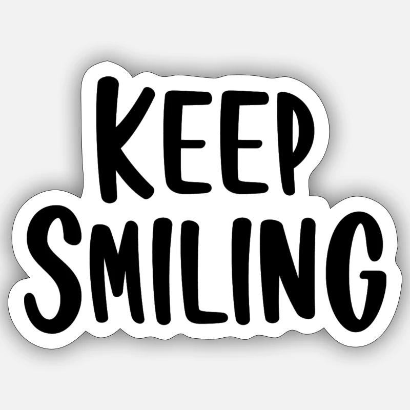 keep smiling Sticker taille S (10 x 10 cm)