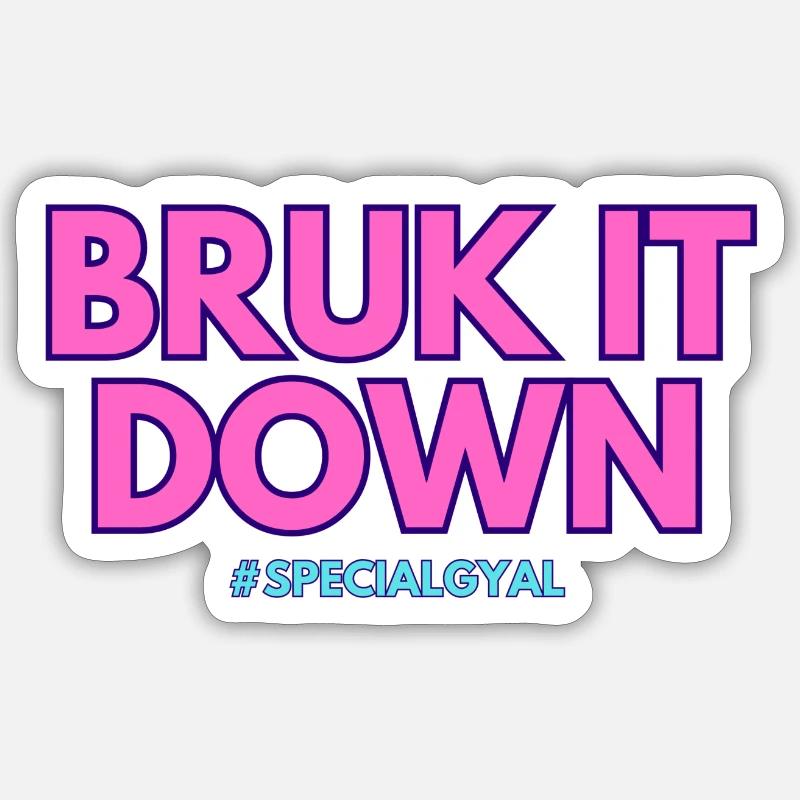 BRUK IT DOWN - Sticker Größe S (10 x 10 cm) - Mattweiß