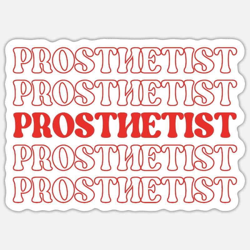 Prosthetist Prosthetic Expert Prosthesis Maker - Sticker size S (10 x 10 cm) - white matte