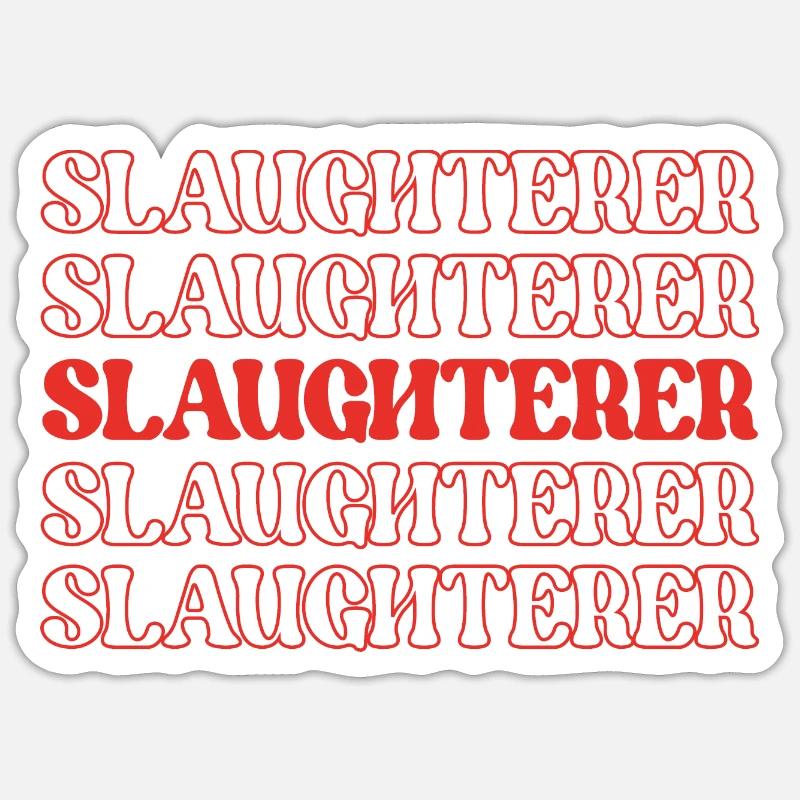 Slaughterer Butcher Meat Cutter Meat Processor Sticker size S (10 x 10 cm)