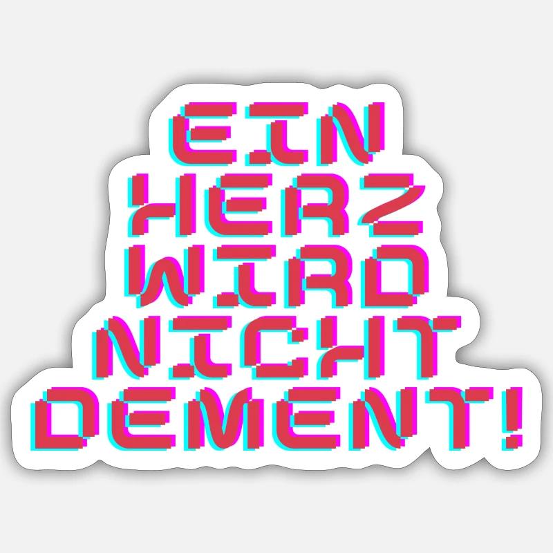 Ein Herz wird nicht dement - Sticker Größe S (10 x 10 cm) - Mattweiß