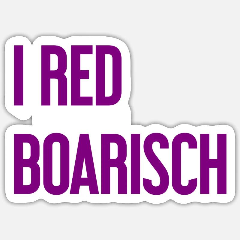 I red boarisch - Sticker Größe S (10 x 10 cm) - Mattweiß