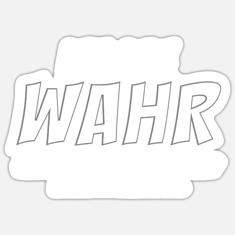Is that true - Sticker size S (10 x 10 cm) - white matte