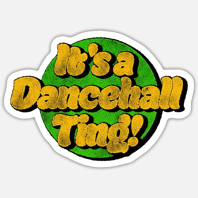 It's a Dancehall Ting! Reggae Sticker size S (10 x 10 cm)