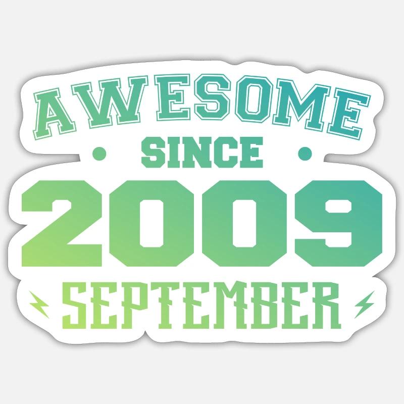September 2009 Geburtstagsgeschenk September 2009 Sticker Größe S (10 x 10 cm)