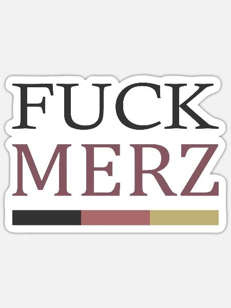 fuck merz - Sticker Größe S (10 x 10 cm) - Mattweiß