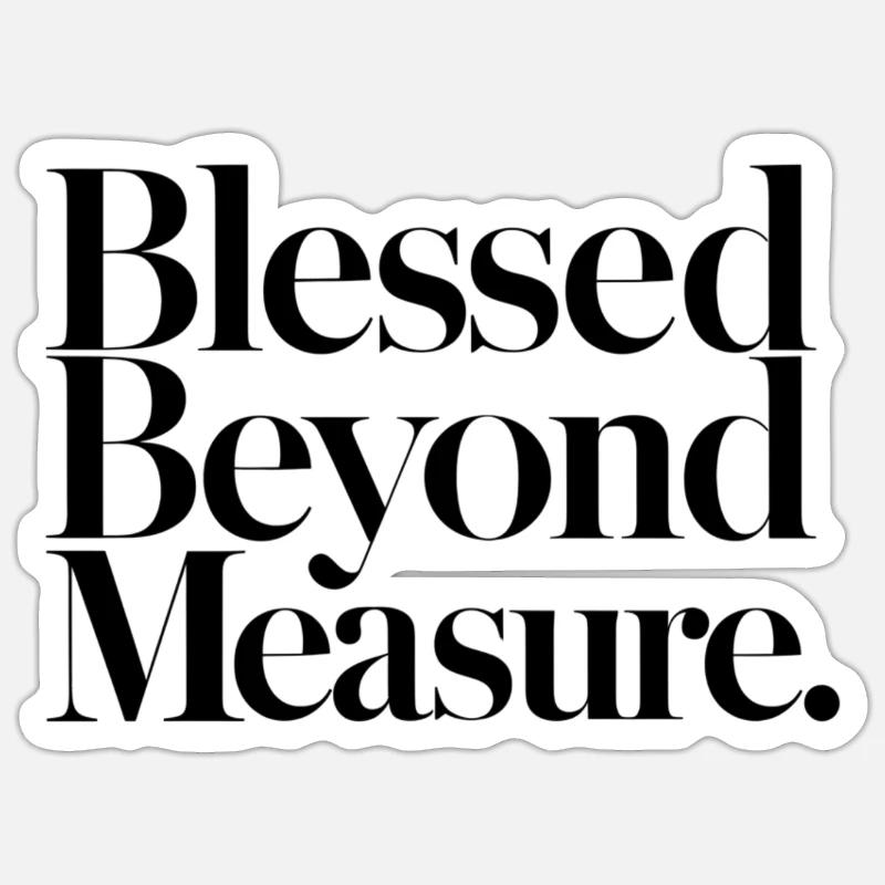 Incommensurablement béni - Sticker taille S (10 x 10 cm) - blanc mat