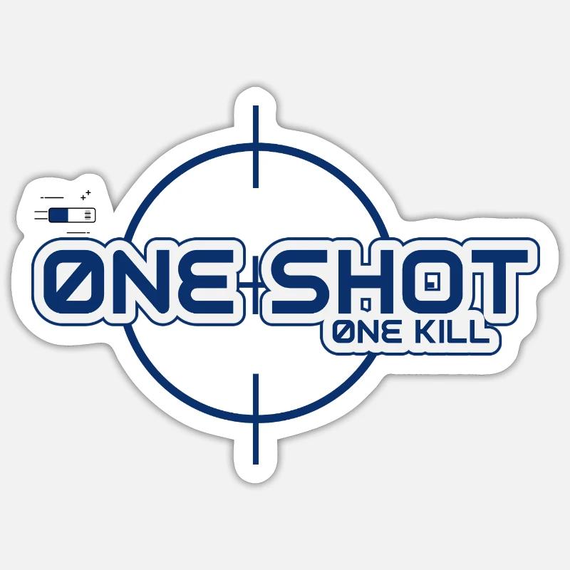 Ein Schuss, ein Kill Sticker Größe S (10 x 10 cm)