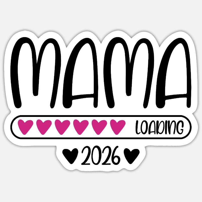 Mama 2026 loading - Sticker Größe S (10 x 10 cm) - Mattweiß