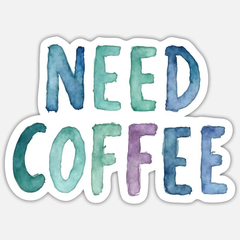 Need Coffee Watercolor Text - Sticker taille S (10 x 10 cm) - blanc mat