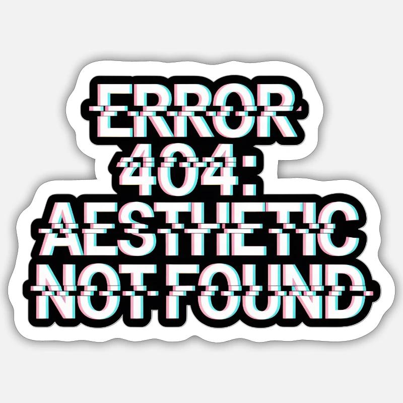 Error 404 Sticker size S (10 x 10 cm)