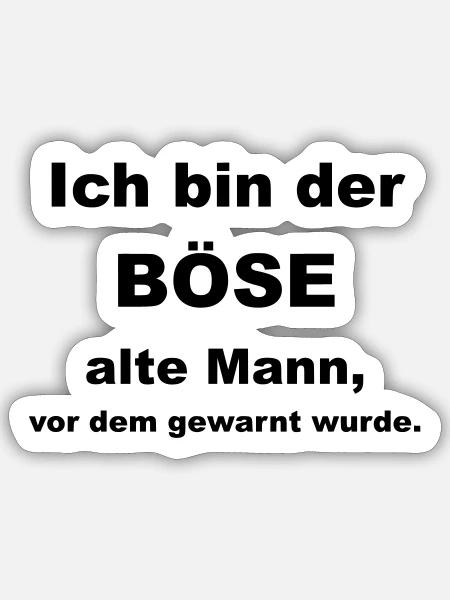 Ich bin der böse alte Mann, vor dem gewarnt wurde. - Sticker Größe S (10 x 10 cm) - Mattweiß