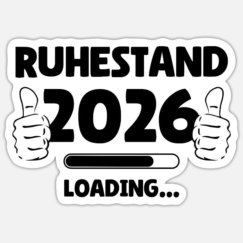 Ruhestand 2026 Loading - Sticker Größe S (10 x 10 cm) - Mattweiß