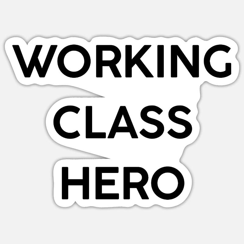 Working Class Hero Sticker size S (10 x 10 cm)