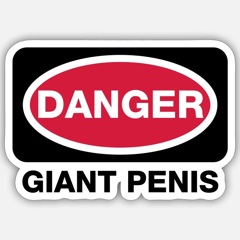 danger_giant_penis Sticker Größe S (10 x 10 cm)