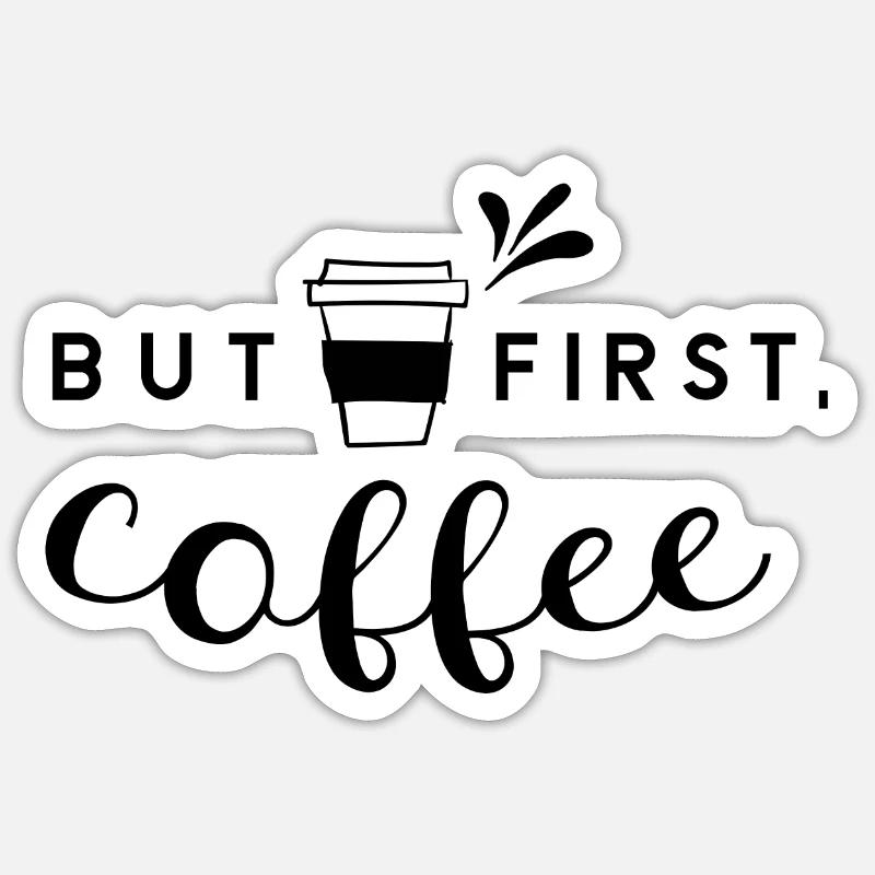 Coffee Sticker Größe S (10 x 10 cm)