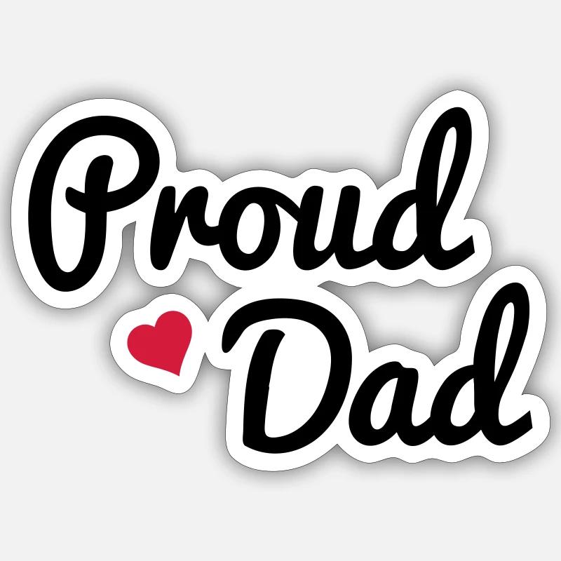 Proud Dad Sticker Größe S (10 x 10 cm)