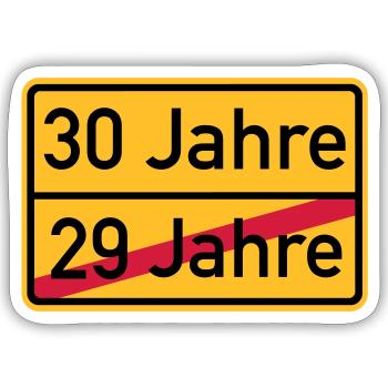 30. Geburtstag - Sticker Größe S (10 x 10 cm) - Mattweiß - Vorne