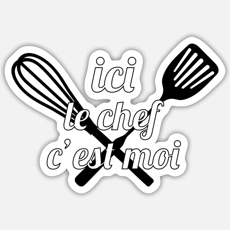 Ici le Chef, c'est moi ! Sticker taille S (10 x 10 cm)