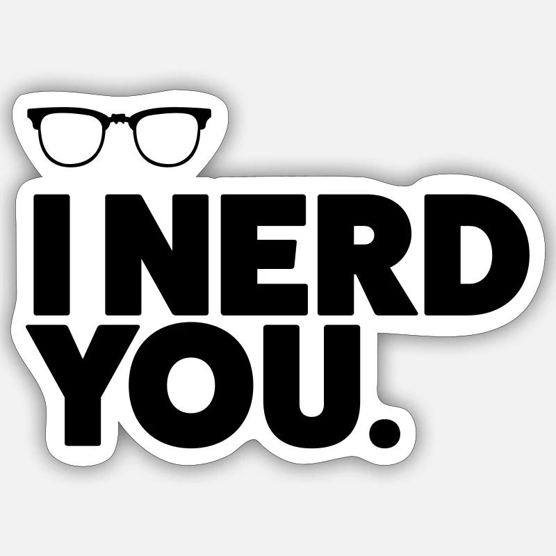 I nerd you - Sticker Größe S (10 x 10 cm) - Mattweiß