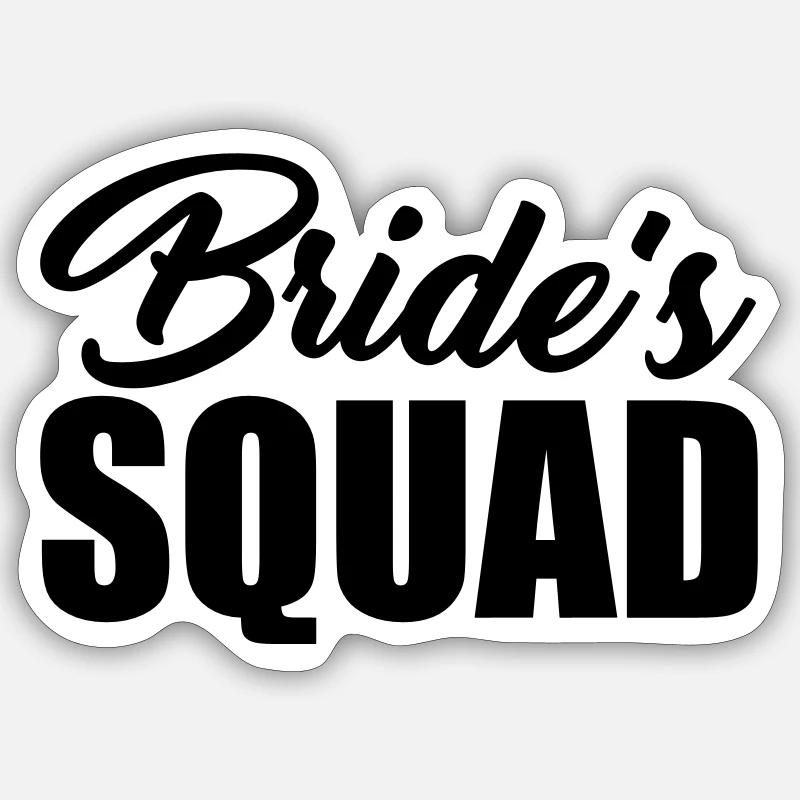 Bride's Squad - Sticker taille S (10 x 10 cm) - blanc mat