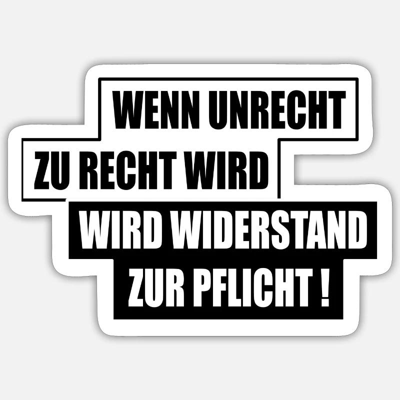 WENN UNRECHT ZU RECHT WIRD Sticker Größe S (10 x 10 cm)