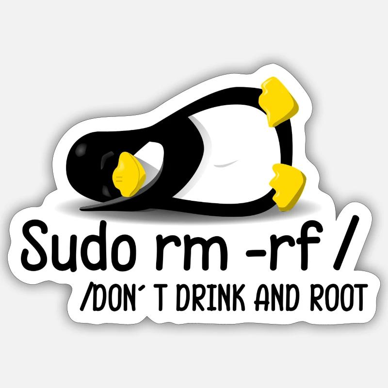 Sudo rm -rf programmer Tux Dont Drink and Root Sticker size S (10 x 10 cm)